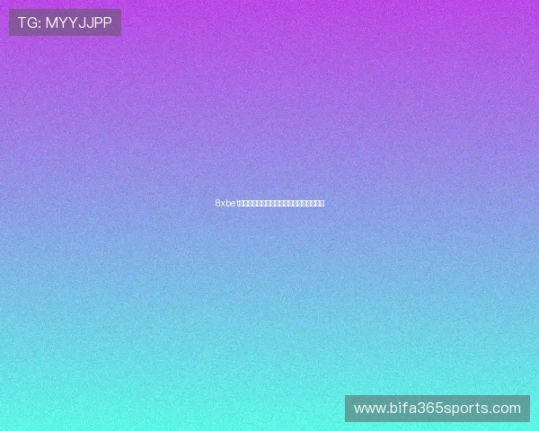 8xbet注册游戏指南助你快速开启线上博彩新体验 8xbet注册游戏指南助你快速开启线上博彩新体验